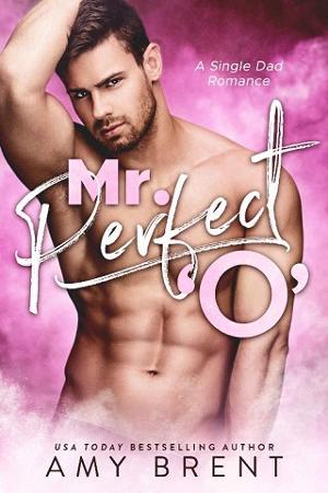 Mr. Perfect O by Amy Brent