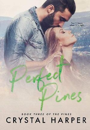 Perfect Pines by Crystal Harper