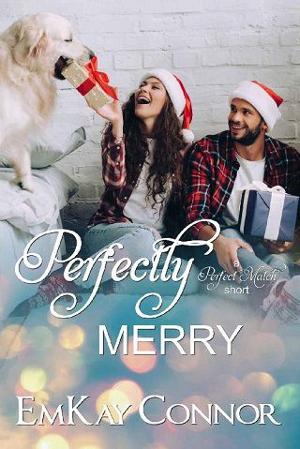 Perfectly Merry by EmKay Connor