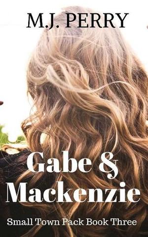 Gabe & Mackenzie by M.J. Perry
