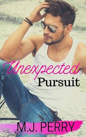 Unexpected Pursuit by M.J. Perry