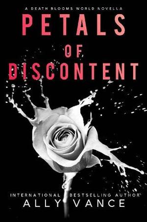 Petals Of Discontent by Ally Vance