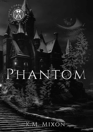 Phantom by K.M. Mixon