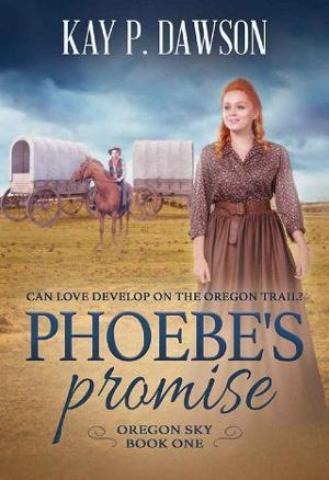 Phoebe’s Promise by Kay P. Dawson