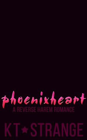 Phoenixheart by KT Strange