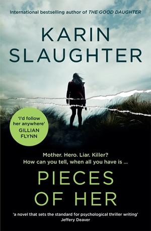 Pieces of Her by Karin Slaughter