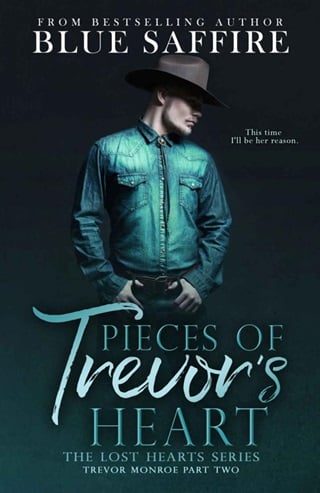 Pieces of Trevor’s Heart: Trevor Monroe, Part Two by Blue Saffire