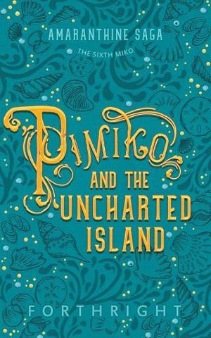 Pimiko and the Uncharted Island by Forthright