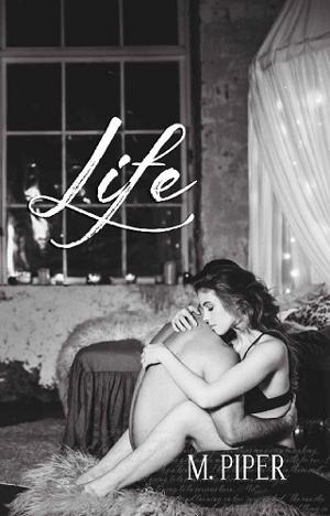Life by M. Piper