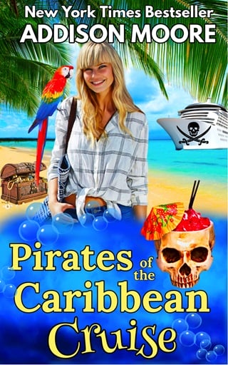 Pirates of the Caribbean Cruise by Addison Moore