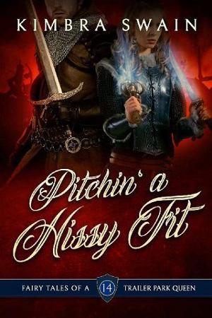 Pitchin’ a Hissy Fit by Kimbra Swain