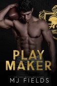 Play Maker by MJ Fields