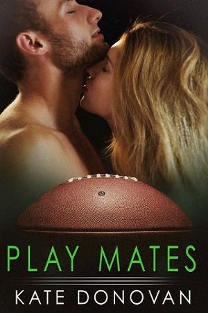 Play Mates by Kate Donovan