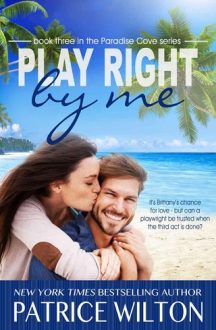 Play Right by Me by Patrice Wilton