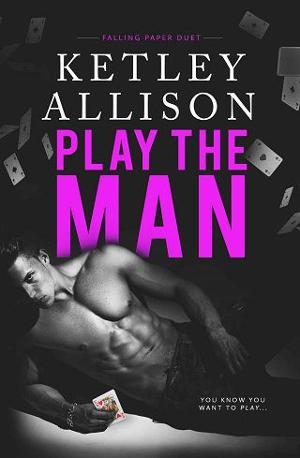 Play the Man by Ketley Allison