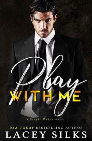 Play With Me by Lacey Silks