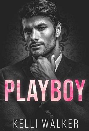 Playboy by Kelli Walker