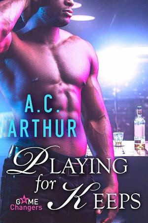 Playing for Keeps by A.C. Arthur