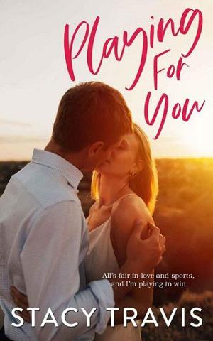 Playing for You by Stacy Travis