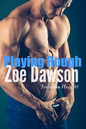 Playing Rough by Zoe Dawson