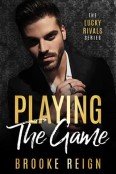 Playing the Game by Brooke Reign