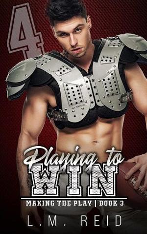 Playing to Win by L.M. Reid