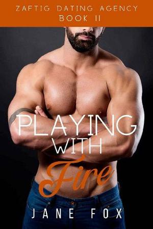 Playing With Fire by Jane Fox