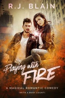 Playing with Fire by RJ Blain