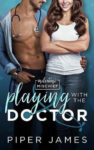 Prooi gevolgtrekking zijn Playing With The Doctor by Piper James - online free at Epub