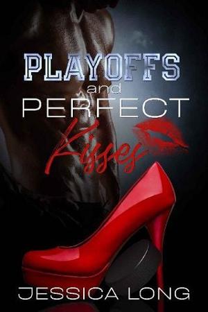 Playoffs and Perfect Kisses by Jessica Long