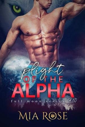 Plight of the Alpha by Mia Rose