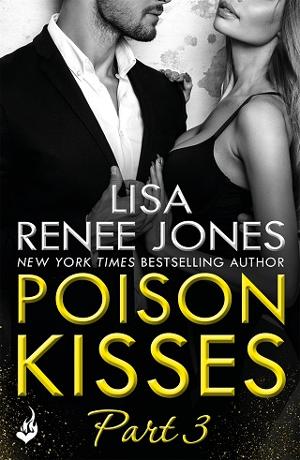 Poison Kisses, Part 3 by Lisa Renee Jones
