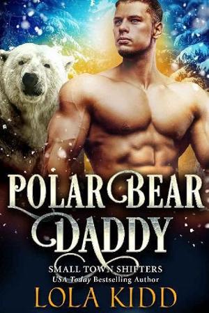 Polar Bear Daddy by Lola Kidd