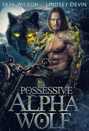 Possessive Alpha Wolf by Skye Wilson
