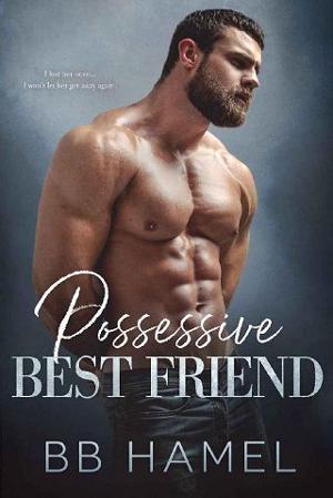 Possessive Best Friend by BB Hamel