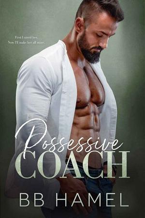 Possessive Coach by B.B. Hamel