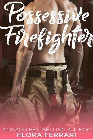 Possessive Firefighter by Flora Ferrari
