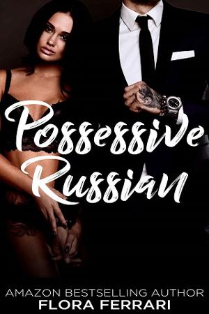 Possessive Russian by Flora Ferrari