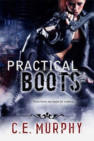 Practical Boots by C. E. Murphy