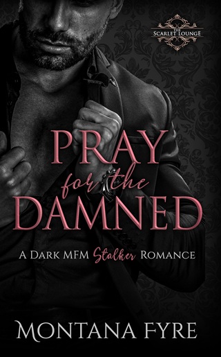 Pray for the Damned by Montana Fyre