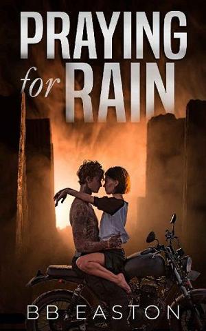 Praying for Rain by BB Easton