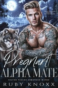 Pregnant Alpha Mate by Ruby Knoxx