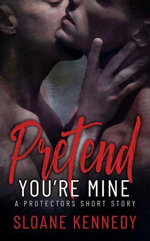 Pretend You’re Mine by SloaneKennedy