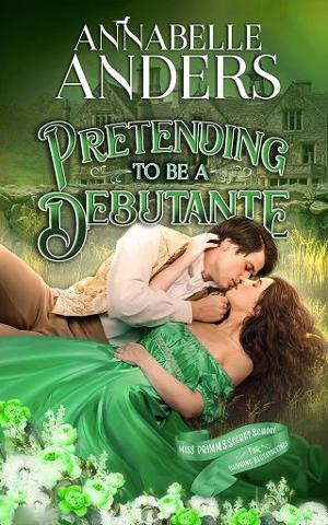 Pretending to be a Debutante by Annabelle Anders