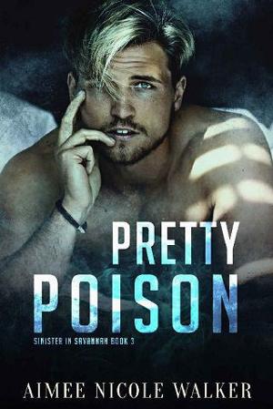 Pretty Poison by Aimee Nicole Walker
