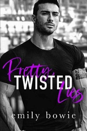 Pretty, Twisted Lies by Emily Bowie