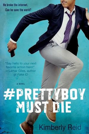 #Prettyboy Must Die by Kimberly Reid