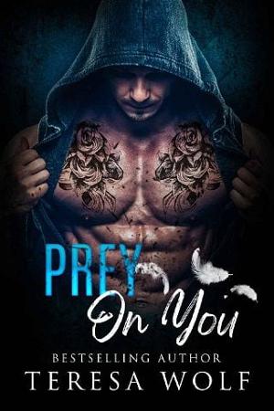 Prey On You by Teresa Wolf