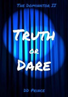 Truth or Dare by D.D. Prince