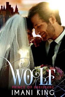 Wolf: Prince of Dreisburg by Imani King